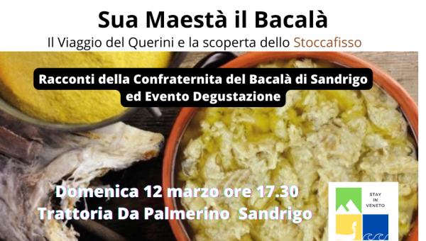 Domenica 12 marzo - Sua Maestà il Bacalà! Il Viaggio del Querini e la scoperta dello Stoccafisso